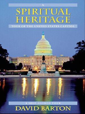 cover image of A Spiritual Heritage Tour of the United States Capitol